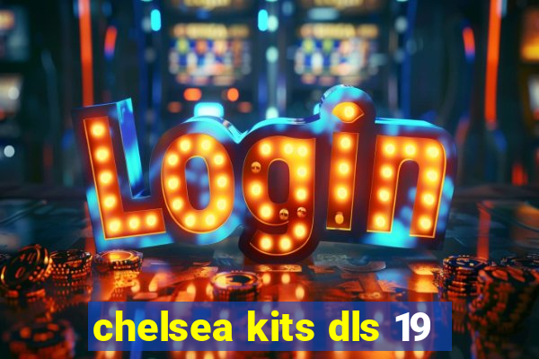 chelsea kits dls 19